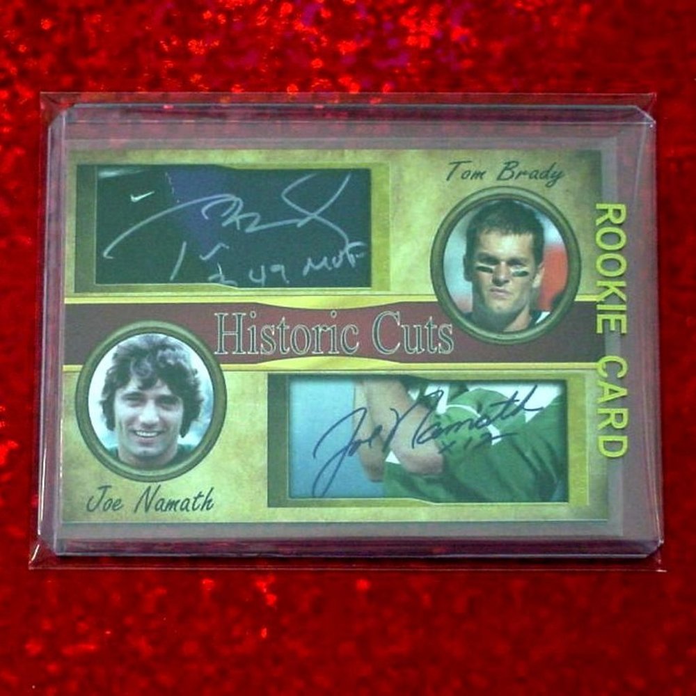 Tom Brady * Joe Nameth Facsimilie Autograph Card